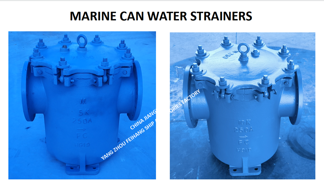 JIS F7121 5K-250A CAN WATER STRINERS-JIS F7121 10K-25A CAN WATER FILTER-YANGZHOU FEIHANG SHIP ACCESSORIES FACTORY